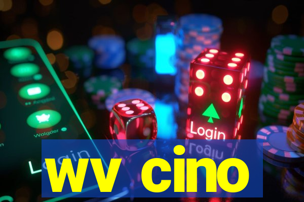 wv cino